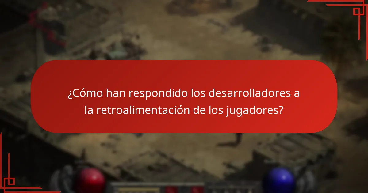 ¿Cómo han respondido los desarrolladores a la retroalimentación de los jugadores?