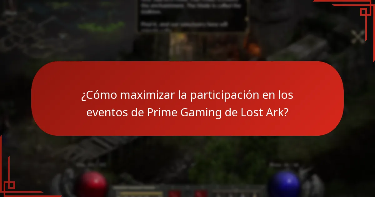 ¿Cómo maximizar la participación en los eventos de Prime Gaming de Lost Ark?