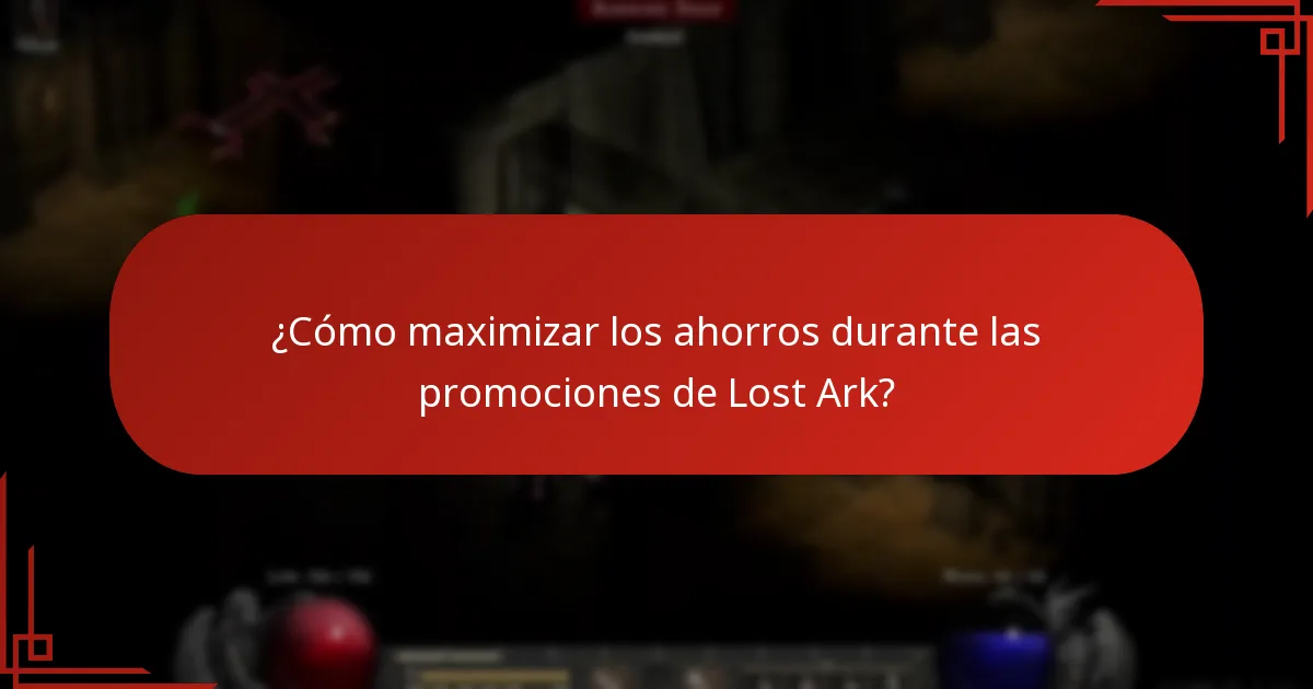 ¿Cómo maximizar los ahorros durante las promociones de Lost Ark?