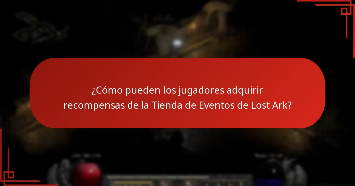 ¿Cómo pueden los jugadores adquirir recompensas de la Tienda de Eventos de Lost Ark?