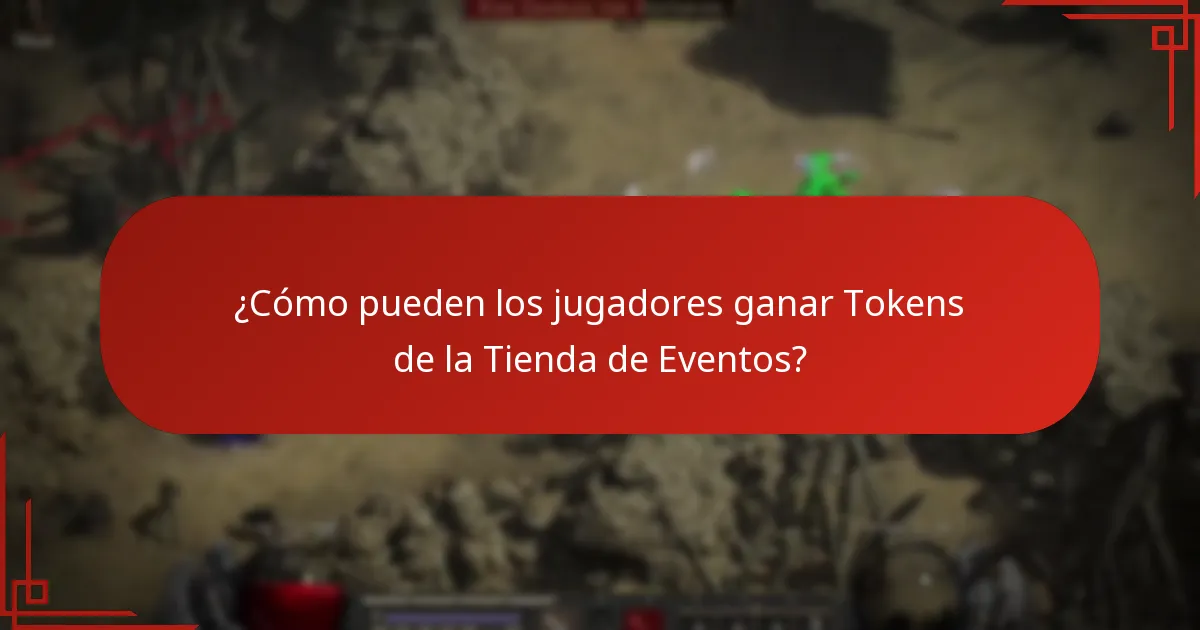 ¿Cómo pueden los jugadores ganar Tokens de la Tienda de Eventos?