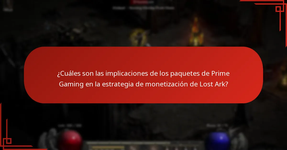 ¿Cuáles son las implicaciones de los paquetes de Prime Gaming en la estrategia de monetización de Lost Ark?