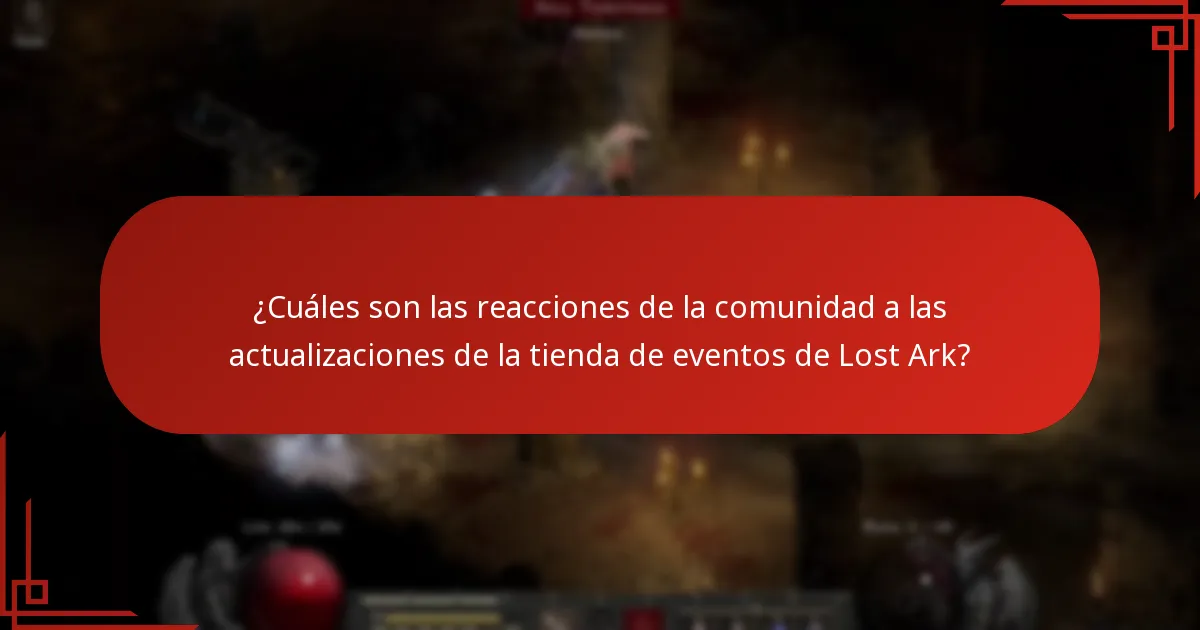 ¿Cuáles son las reacciones de la comunidad a las actualizaciones de la tienda de eventos de Lost Ark?