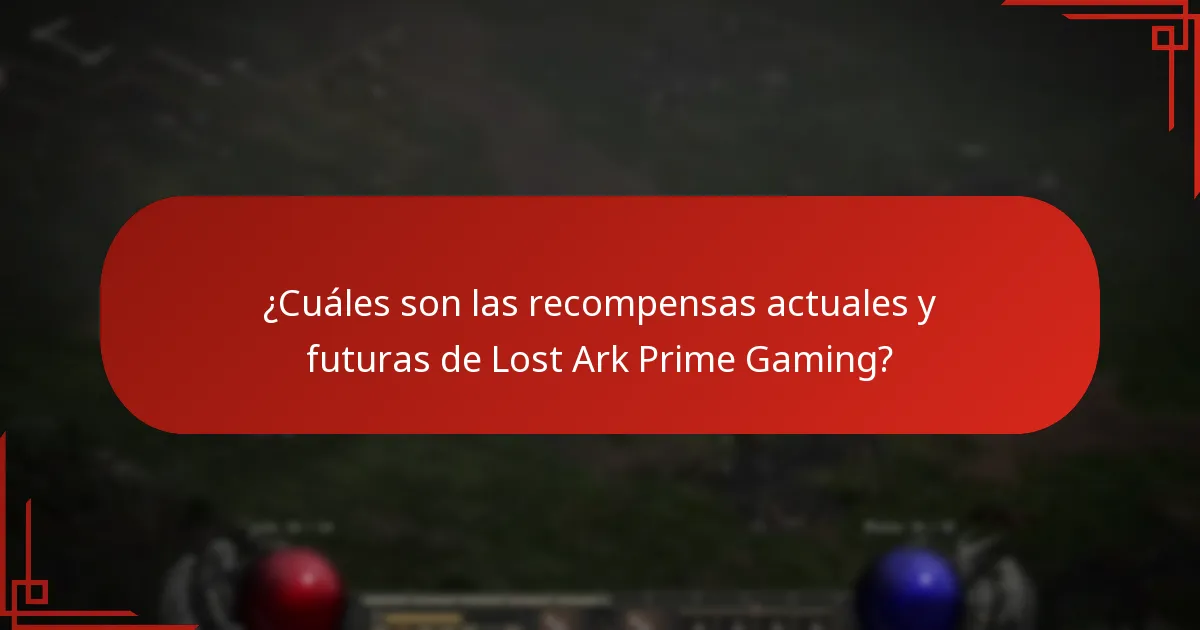 ¿Cuáles son las recompensas actuales y futuras de Lost Ark Prime Gaming?
