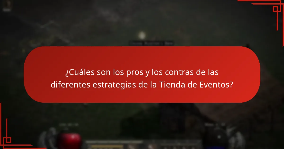 ¿Cuáles son los pros y los contras de las diferentes estrategias de la Tienda de Eventos?