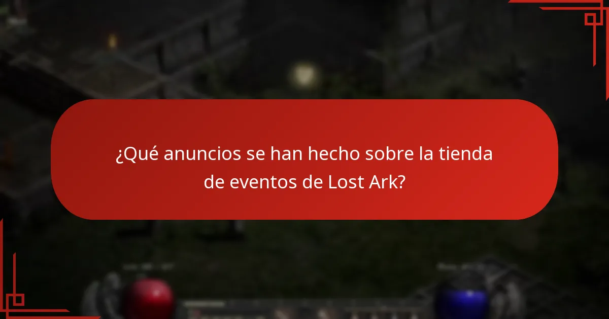 ¿Qué anuncios se han hecho sobre la tienda de eventos de Lost Ark?