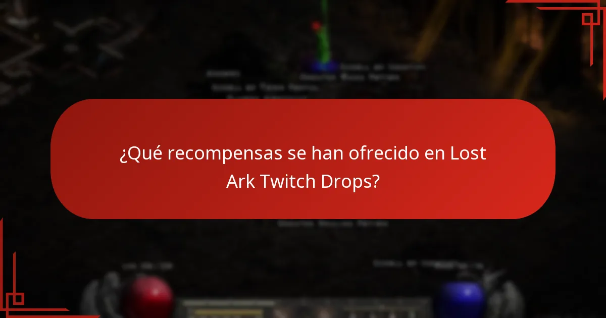 ¿Qué recompensas se han ofrecido en Lost Ark Twitch Drops?