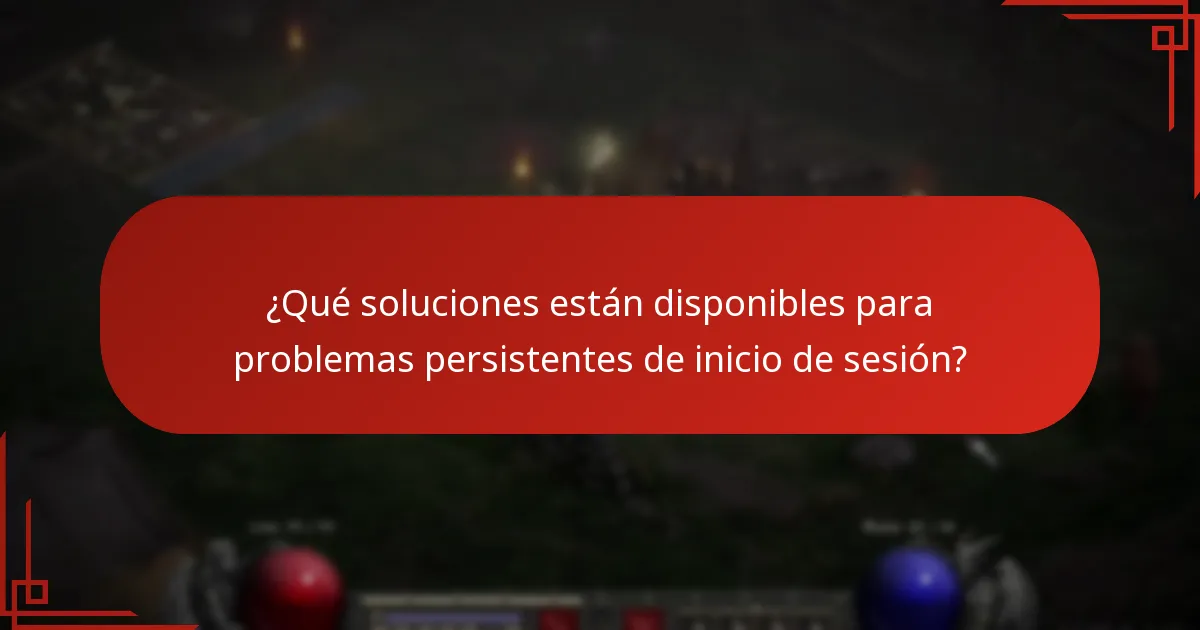 ¿Qué soluciones están disponibles para problemas persistentes de inicio de sesión?