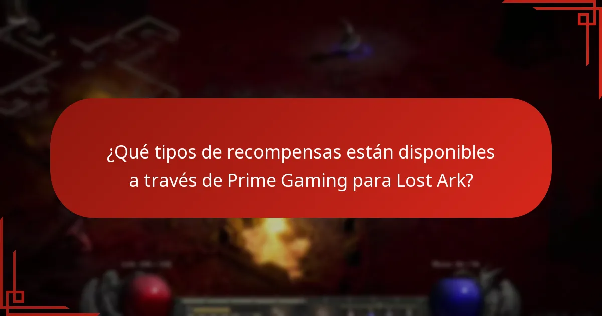 ¿Qué tipos de recompensas están disponibles a través de Prime Gaming para Lost Ark?